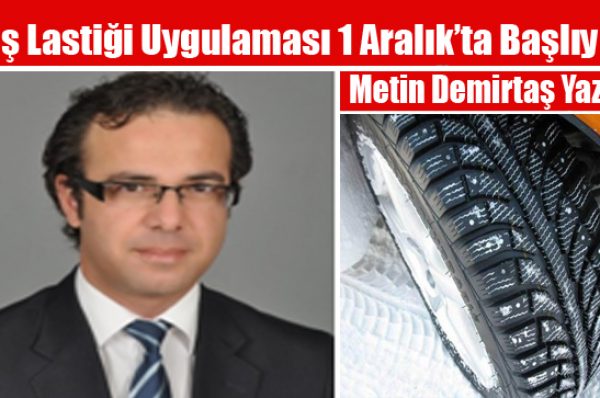 Kış Lastiği Uygulaması 1 Aralık’ta Başlıyor