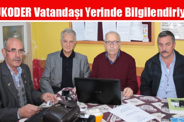 TUKODER Vatandaşı Yerinde Bilgilendiriyor