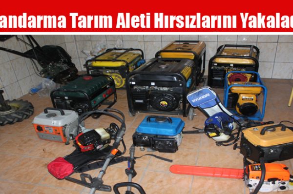 Jandarma Tarım Aleti Hırsızlarını Yakaladı