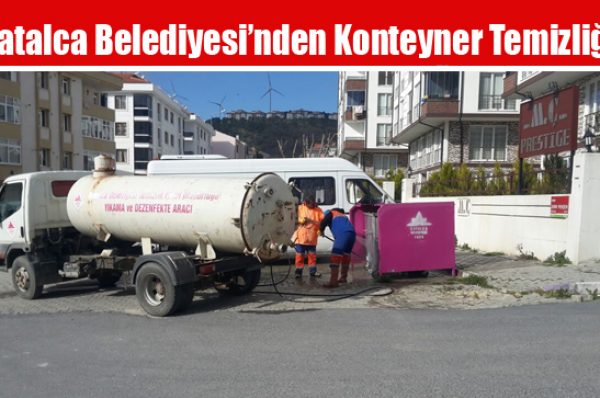 Çatalca Belediyesi’nden Konteyner Temizliği