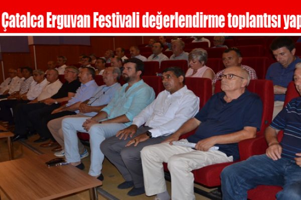 18. Çatalca Erguvan Festivali değerlendirme toplantısı yapıldı