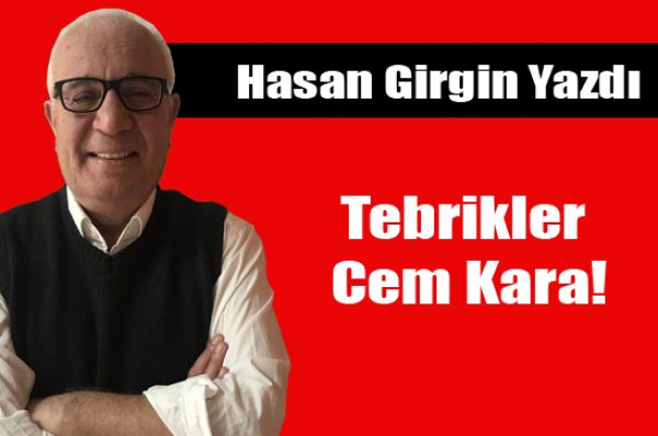 Tebrikler Cem Kara!