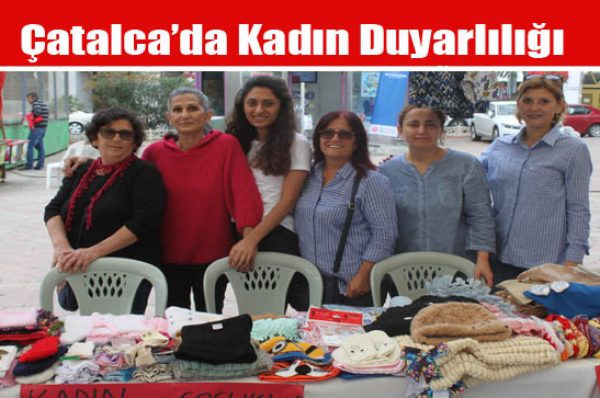 Çatalca’da Kadın Duyarlılığı