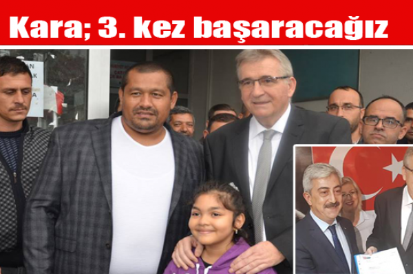 Kara; 3. kez başaracağız